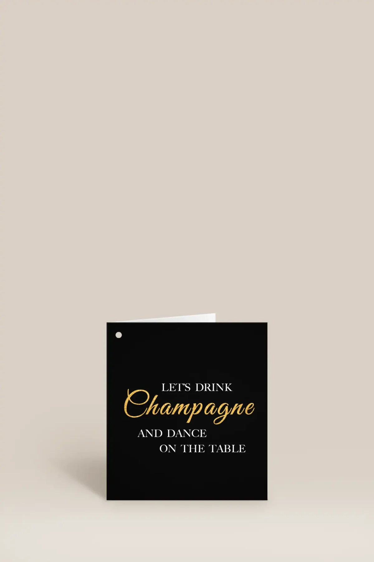 Let's drink champagne