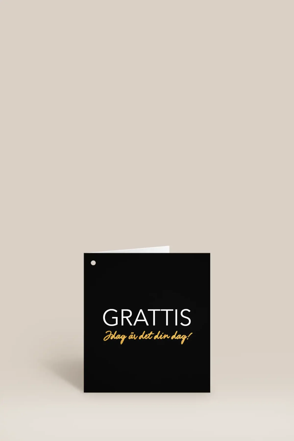 Grattis idag är det din dag