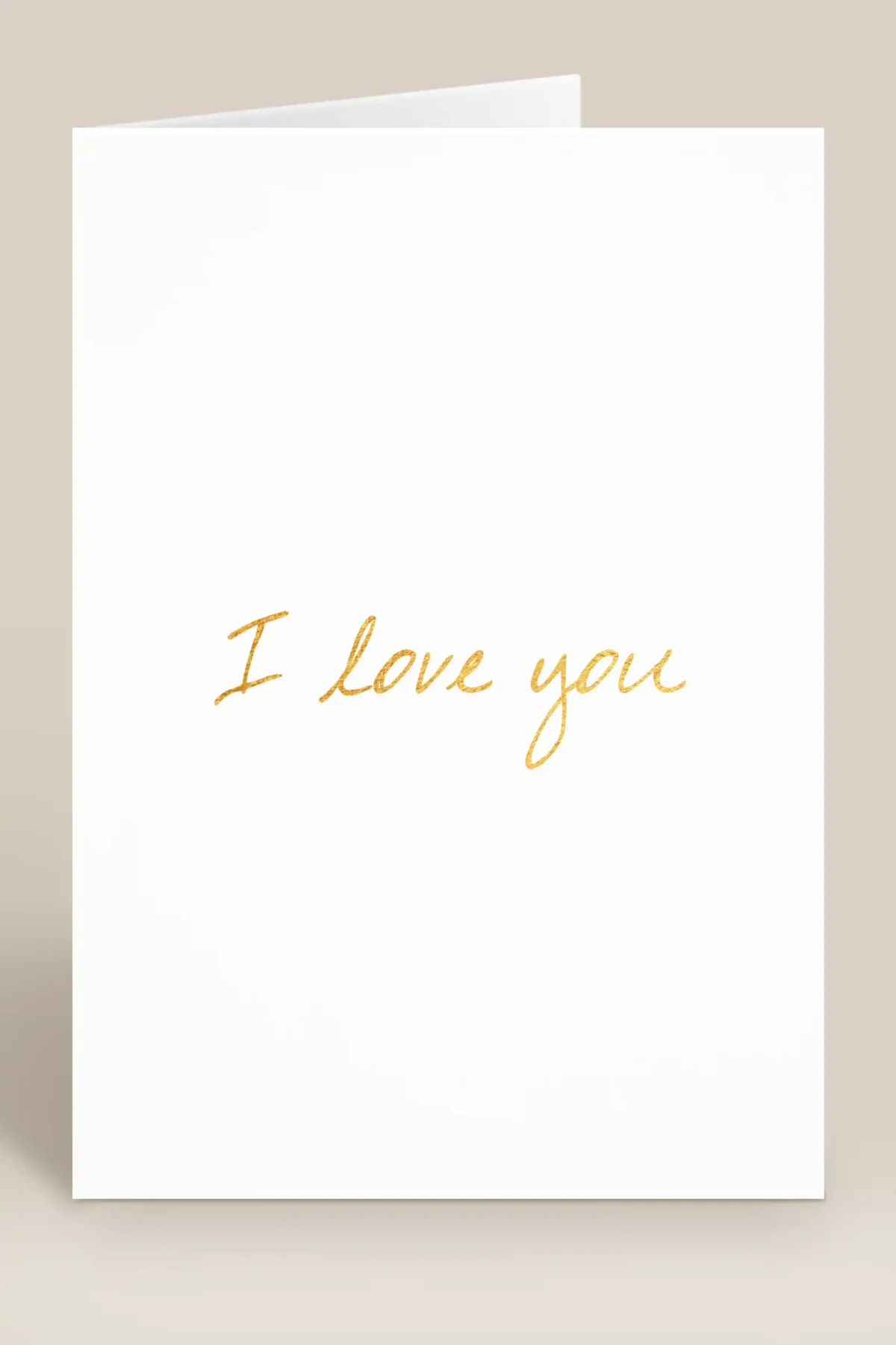 I love you